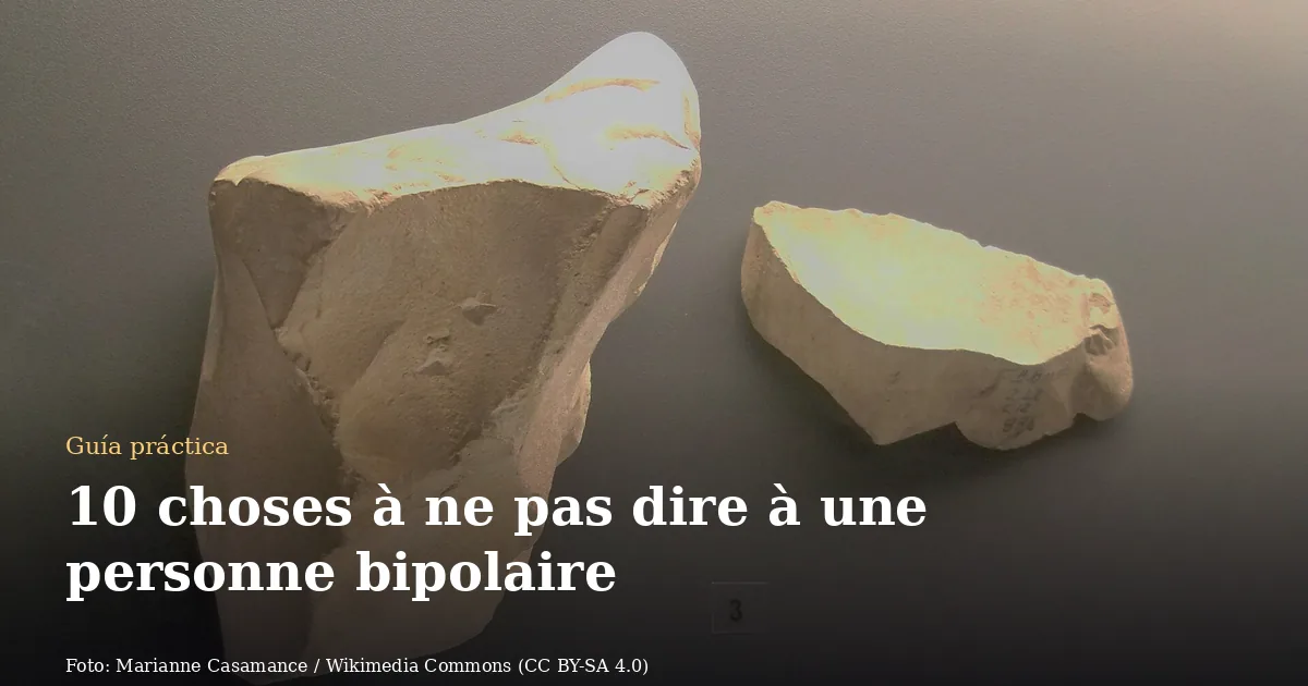 10 choses à ne pas dire à une personne bipolaire